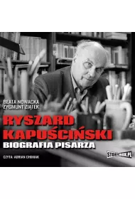 Audiobook Ryszard Kapuciski. Biografia pisarza mp3
