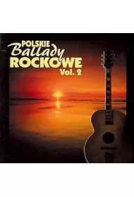 Polskie ballady rockowe vol.2 CD