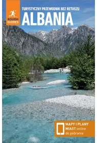 Albania. Turystyczny przewodnik bez retuszu