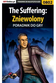 eBook The Suffering: Zniewolony - poradnik do gry pdf epub