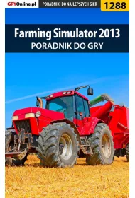 eBook Farming Simulator 2013 - poradnik do gry pdf epub