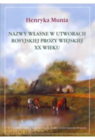 Nazwy w�asne w utworach rosyjskiej prozy wiejskiej