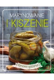 Domowa spi�arka. Marynowanie i kiszenie