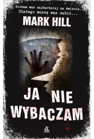 Ja nie wybaczam