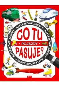 Co tu pasuje? Naklejkowe zabawy. Pojazdy (Fabulo)