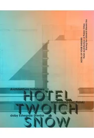 HOTEL TWOICH SN�W. Architektura hotelowa w.1