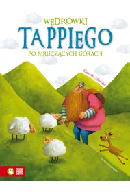 W�dr�wki Tappiego po Mrucz�cych G�rach. Tappi. Tom 3