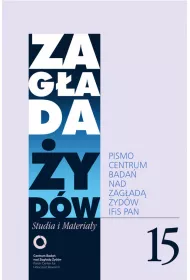 Zag�ada �yd�w Studia i Materia�y /Rocznik 15/