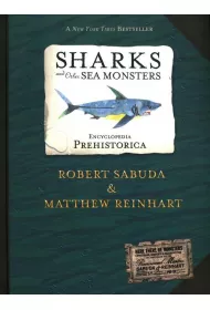 Encyclopedia Prehistorica Sharks and Other Sea Monsters. Pop-Up Book