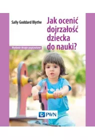 Jak oceni� dojrza�o�� dziecka do nauki?