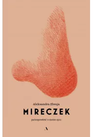 Mireczek. Patoopowie o moim ojcu