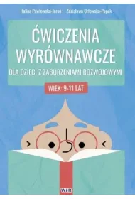 �wiczenia wyr�wnawcze dla dzieci z zaburzeniami rozwojowymi 9-11 lat