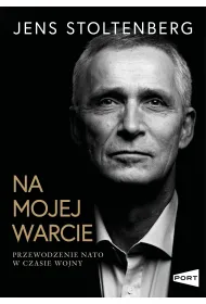 Na mojej warcie. Przewodzenie NATO w czasie wojny