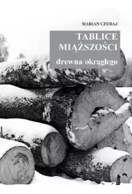 Tablice mi��szo�ci drewna okr�g�ego