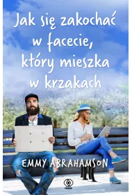 Jak si� zakocha� w facecie, kt�ry mieszka w krzakach