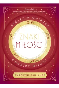 eBook Znaki mioci. Spjrz w gwiazdy, odnajd mio mobi epub