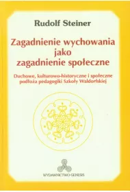 Zagadnienie wychowania jako zagadnienie spo�eczne
