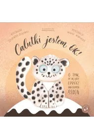 Calutki jestem OK! O tym, co si� liczy opr�cz mocnych stron