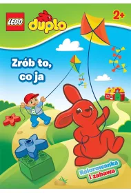LEGO DUPLO. Zr�b to, co ja
