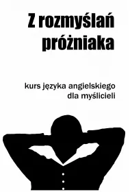 eBook Z rozmyla prniaka. Kurs jzyka angielskiego dla mylicieli pdf