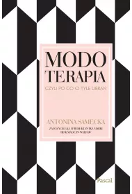 Modoterapia, czyli po co Ci tyle ubra�?