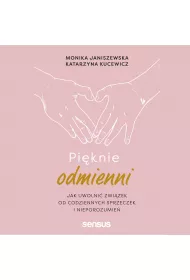 Audiobook Piknie odmienni. Jak uwolni zwizek od codziennych sprzeczek i nieporozumie mp3
