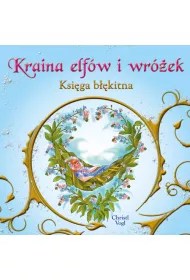 Kraina elf�w i wr�ek. Ksi�ga b��kitna