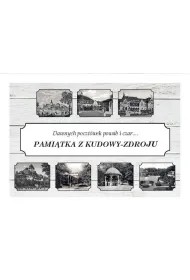 Pami�tka z Kudowy-Zdroju. Dawnych poczt�wek...