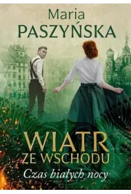 Czas bia�ych nocy. Wiatr ze wschodu. Tom 1