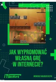 Jak wypromowa� w�asn� gr� w internecie