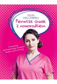 Po�o�na Izabela Dembi�ska. Pierwsze chwile z noworodkiem