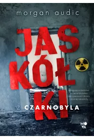 Jaskki z Czarnobyla