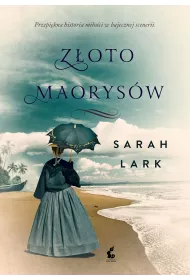 Z�oto Maorys�w. Kauri. Tom 1
