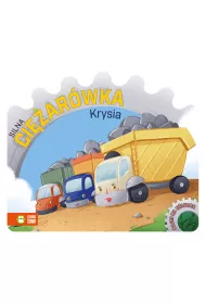 Bajki na k�kach. Silna ci�ar�wka Krysia