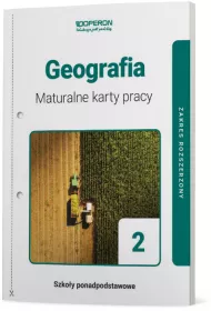 Geografia 2. Maturalne karty pracy. Zakres rozszerzony. Szkoy ponadpodstawowe