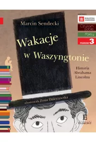 Wakacje w Waszyngtonie. Czytam sobie. Poziom 3