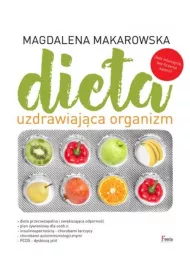 Dieta uzdrawiaj�ca organizm