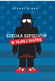 W tajnej subie. Szkoa Szpiegw. Tom 5