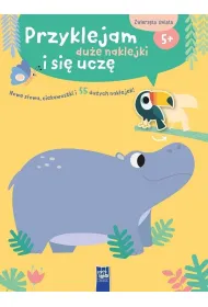 Przyklejam du�e naklejki i si� ucz�. Zwierz�ta �wiata