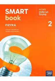 Nowa Fizyka NOWE ODKRY� FIZYK� Smartbook cz�� 2 zakres podstawowy EDYCJA 2026