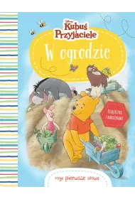 Moje pierwsze s�owa. W ogrodzie. Disney Kubu� i Przyjaciele