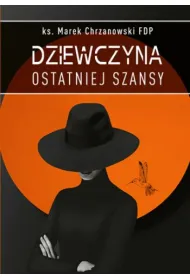 Dziewczyna ostatniej szansy