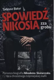 Spowied nikosia zza grobu