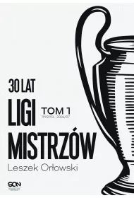 eBook 30 lat Ligi Mistrz�w. Tom 1 mobi epub
