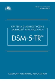 Kryteria diagnostyczne zaburze� psychicznych