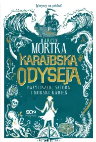 eBook Karaibska odyseja. Bazyliszek, sztorm i morski kamie� mobi epub