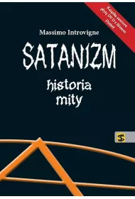 Satanizm. Historia, mity