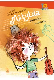 Matylda. Tajemnica i marzenia