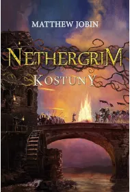 Kostuny. Nethergrim. Tom 2