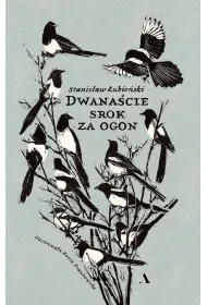 Dwanacie srok za ogon